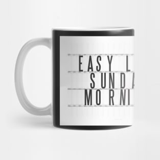 Easy Like Sunday Morning Mug